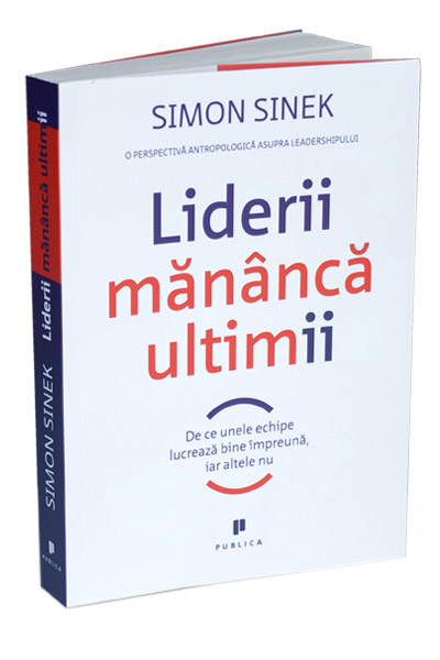 Liderii mananca ultimii | Simon Sinek carturesti.ro poza bestsellers.ro