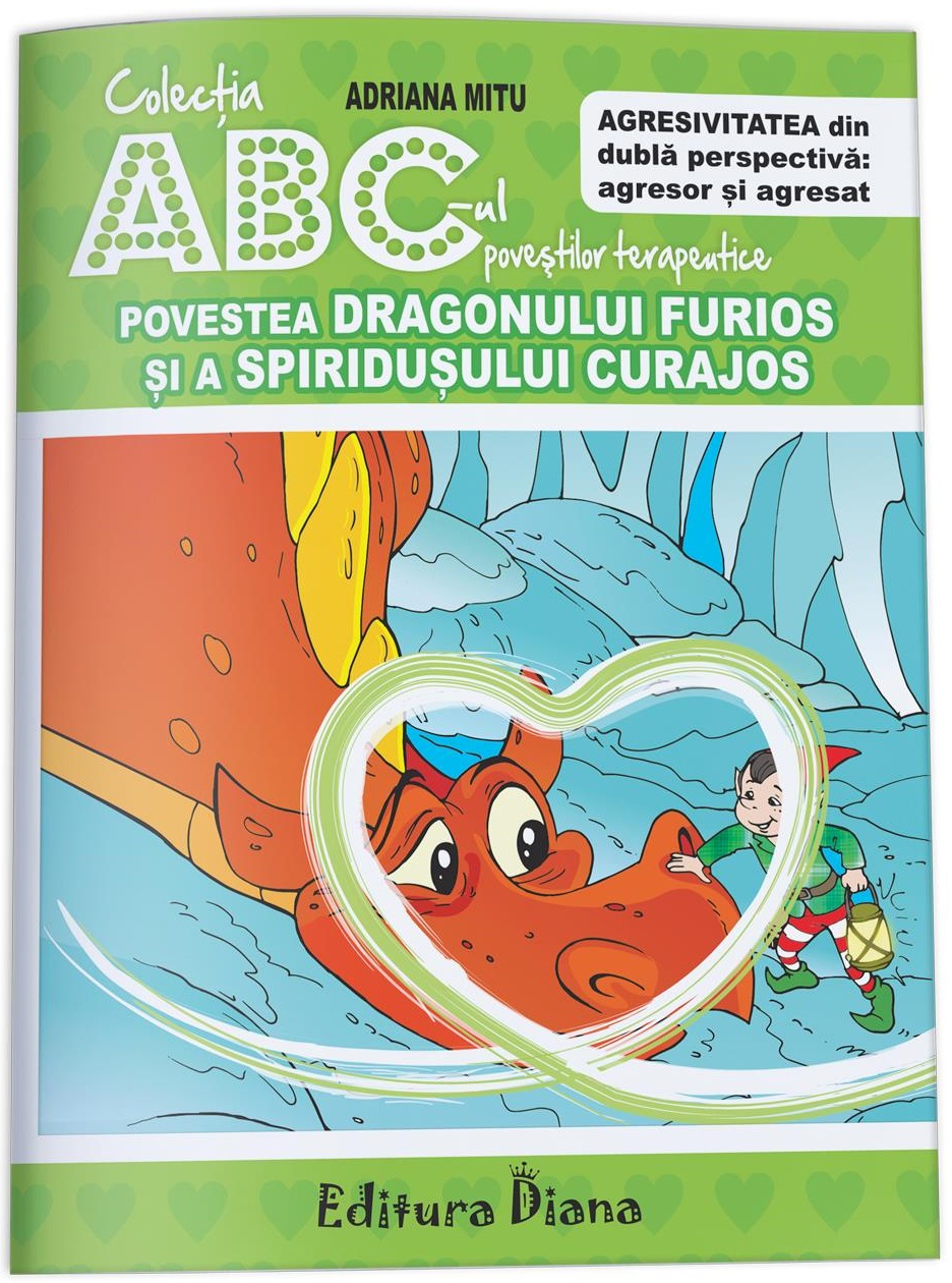 PDF Povestea Dragonului Furios si a Spiridusului Curajos | Adriana Mitu carturesti.ro Carte