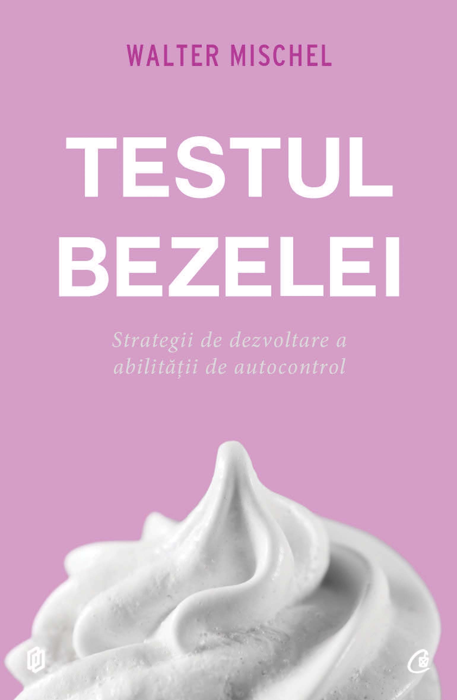 Testul bezelei | Walter Mischel