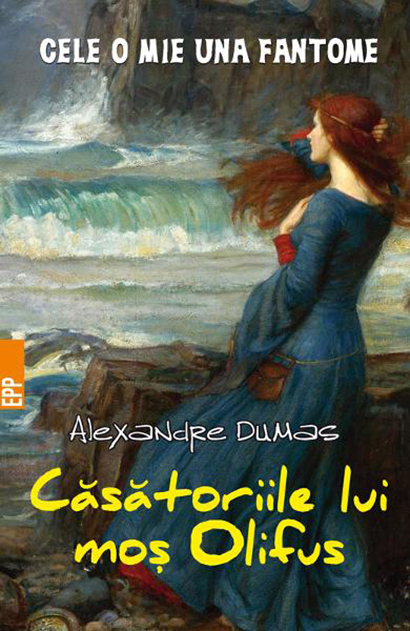 Casatoriile lui mos Olifus | Alexandre Dumas