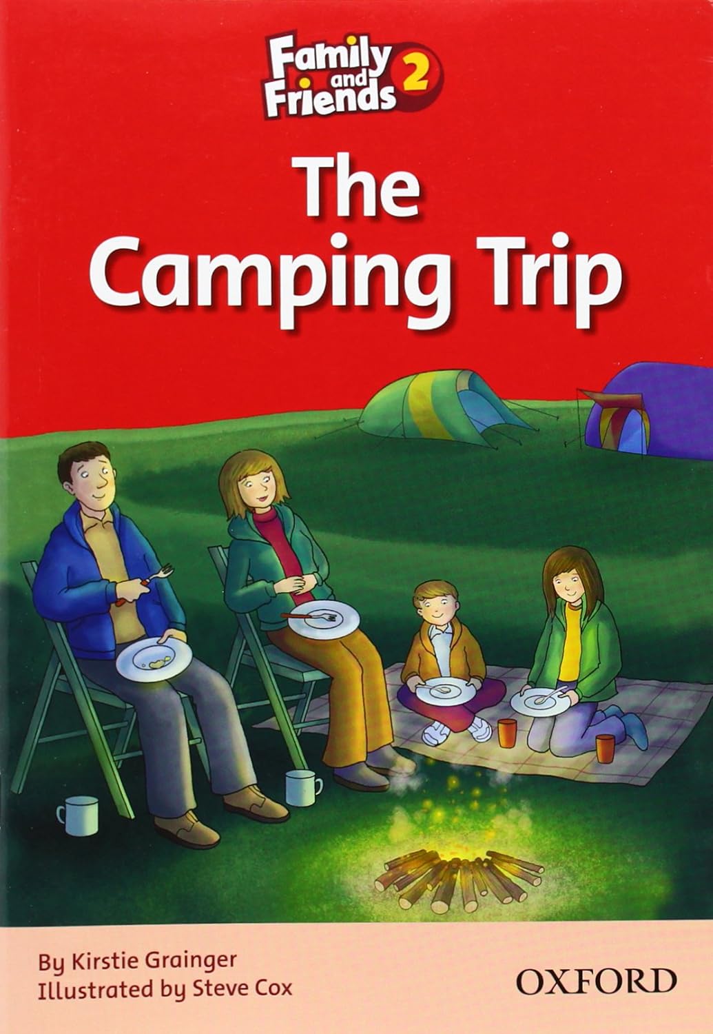 Family and Friends Readers 2: The Camping Trip | Kirstie Grainger, Steve Cox