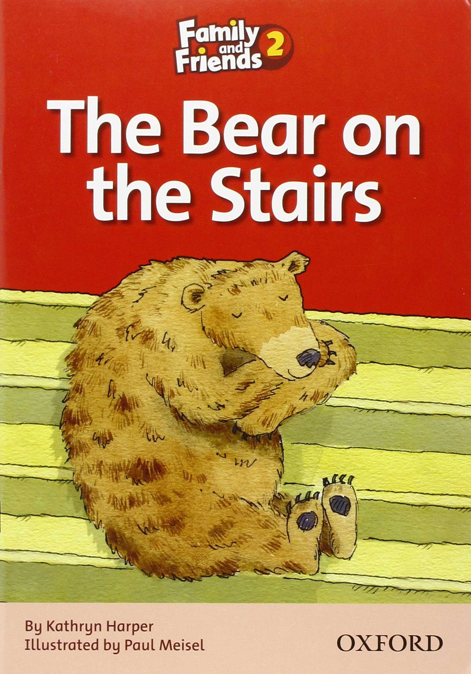 Family and Friends Readers 2: The Bear on the Stairs | Kathryn Harper