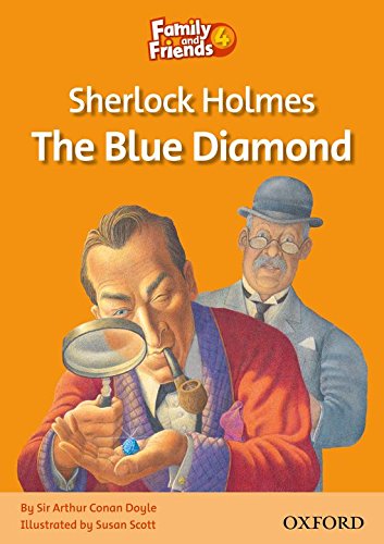 Family and Friends Readers 4: Sherlock Holmes and the Blue Diamond | Sir Arthur Conan Doyle, Susan Scott, Bill Bowler