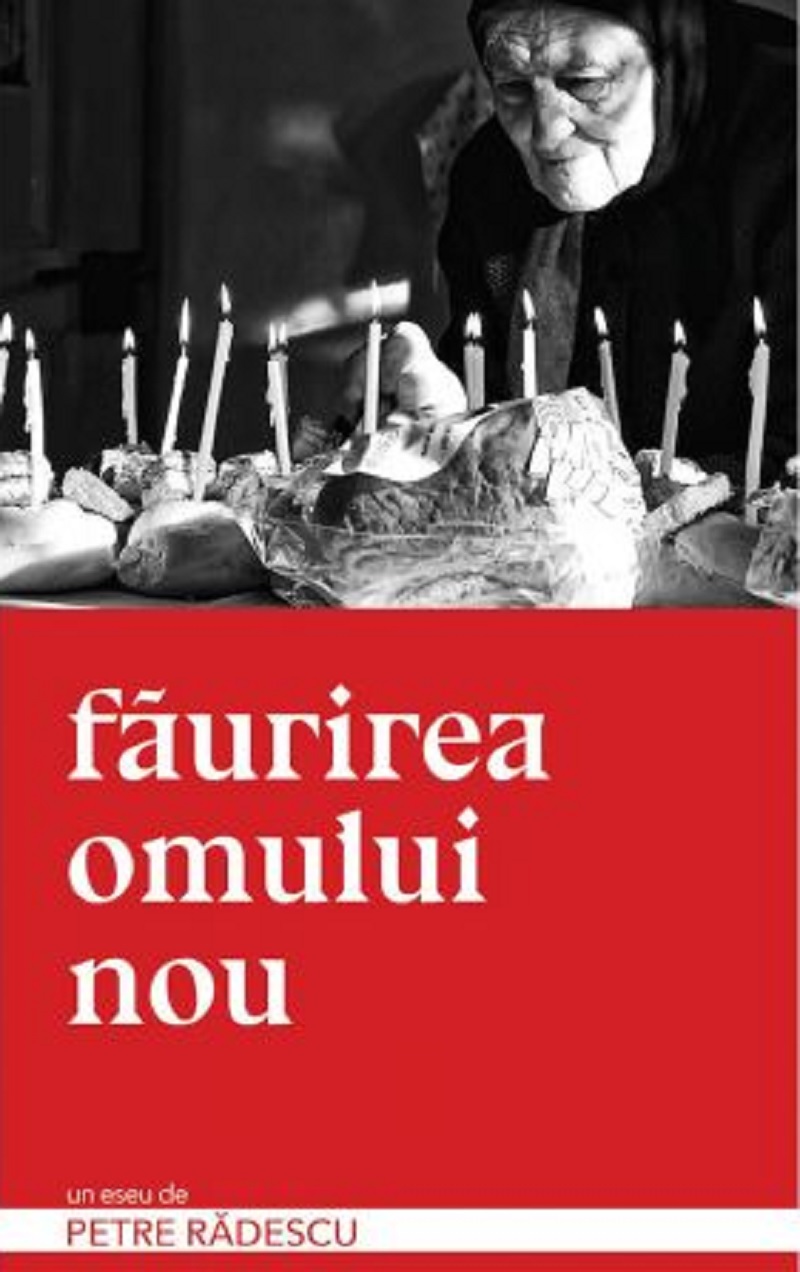 PDF Faurirea omului nou | Petre Radescu carturesti.ro Carte