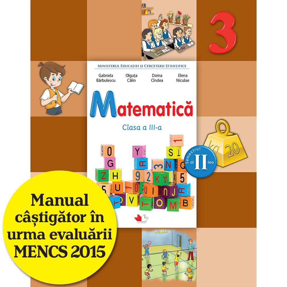 Matematica. Manual pentru clasa a III-a (semestrul II | Doina Cindea, Elena Niculae, Gabriela Barbulescu, Olguta Calin
