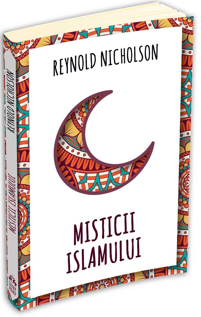 Misticii islamului | Reynold Nicholson carturesti.ro Carte