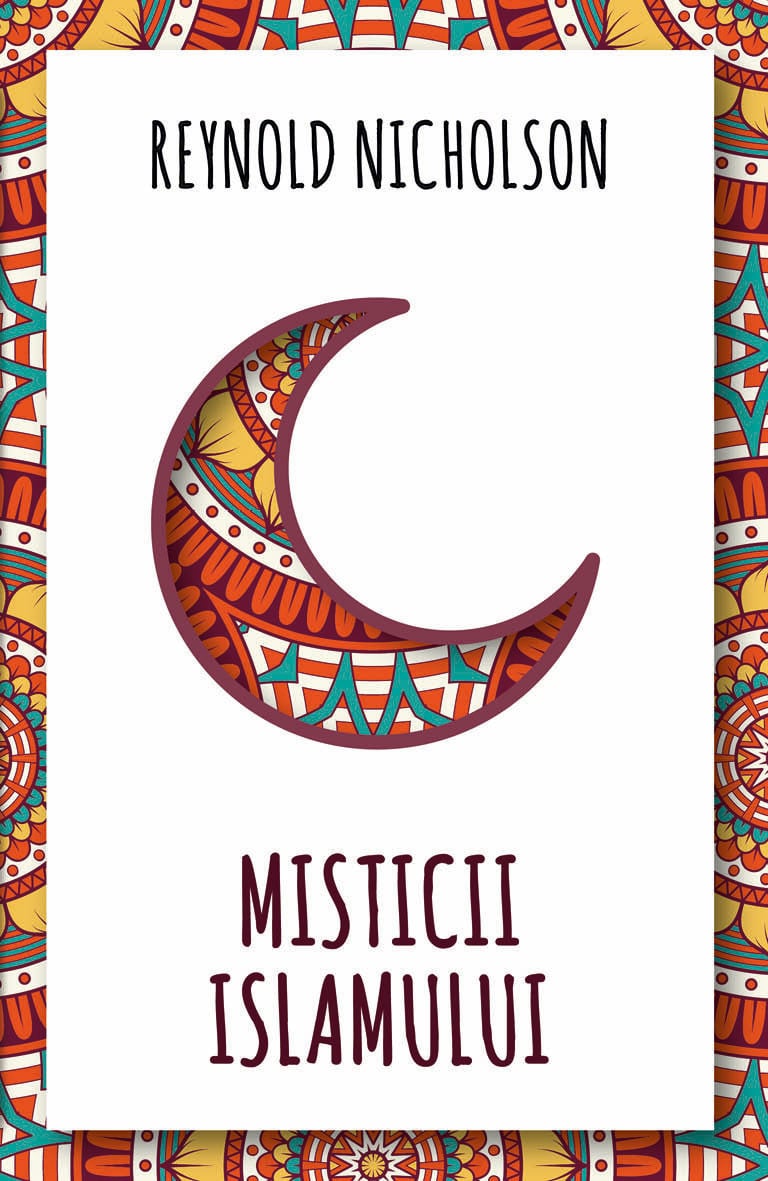 Misticii islamului | Reynold Nicholson - 2 | YEO