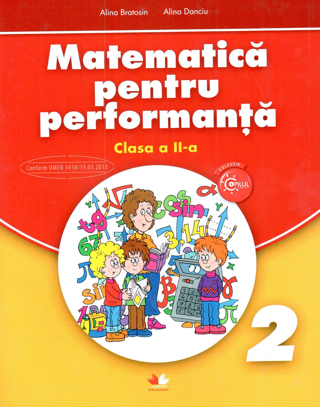 Matematica pentru performanta. Clasa a II-a | Alina Bratosin, Alina Danciu