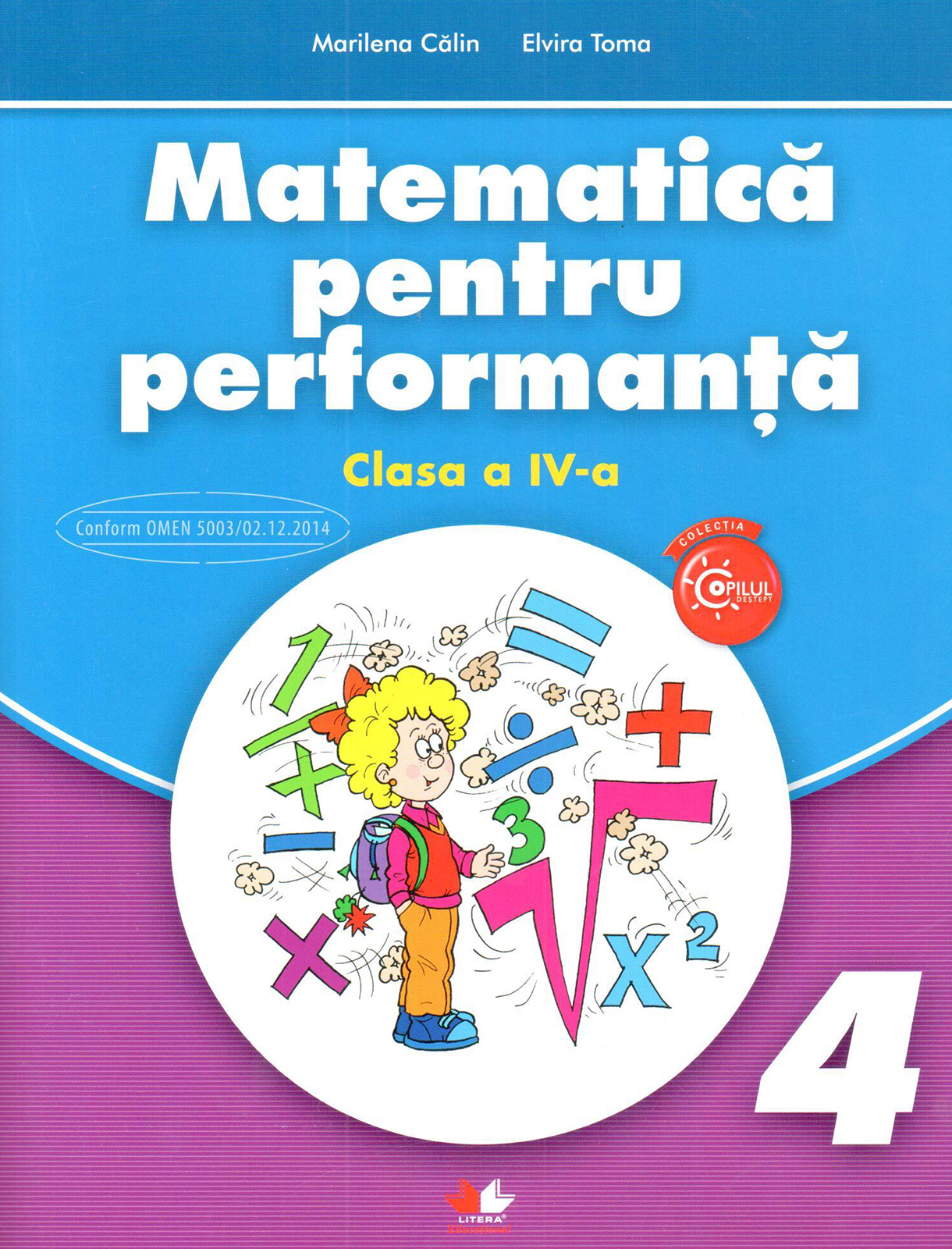 Matematica pentru performanta. Clasa a IV-a | Marilena Calin, Elvira Toma