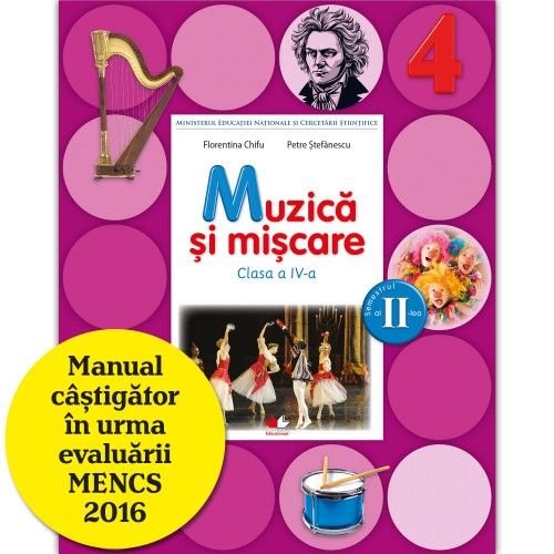 Manual de Muzica si miscare pentru clasa a IV-a, partea II | Florentina Chifu, Petre Stefanescu