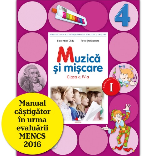 Manual de Muzica si miscare pentru clasa a IV-a, partea I | Petre Stefanescu, Florentina Chifu