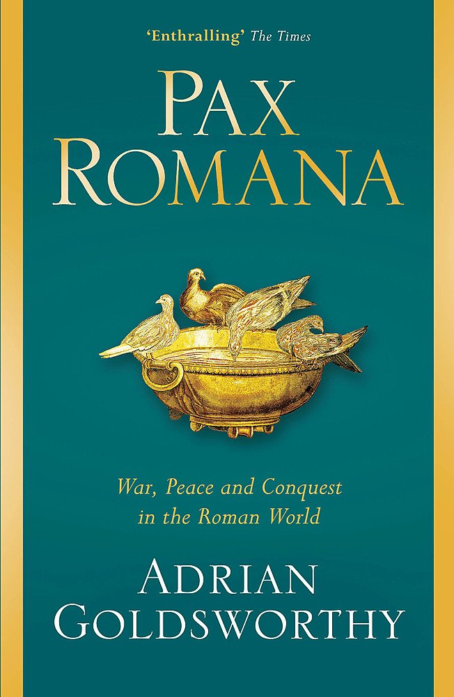 Pax Romana | Adrian Goldsworthy