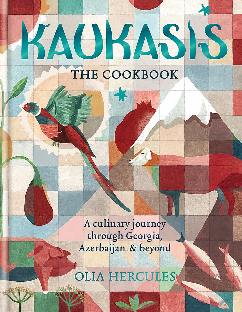 Kaukasis. The Cookbook | Olia Hercules