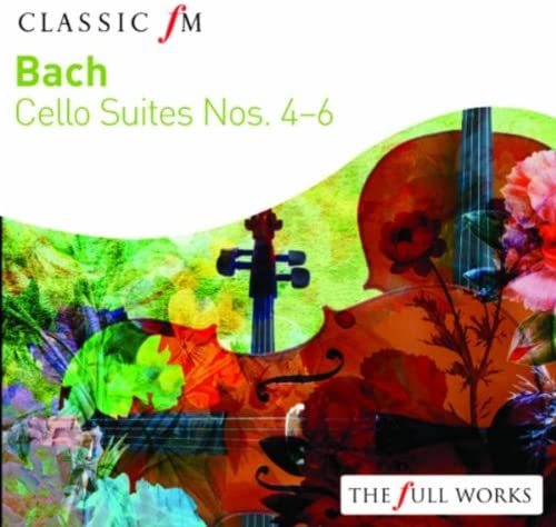 Bach: Cello Suites Nos. 4 - 6 | Johann Sebastian Bach, Maurice Gendron, Maurice Gendron