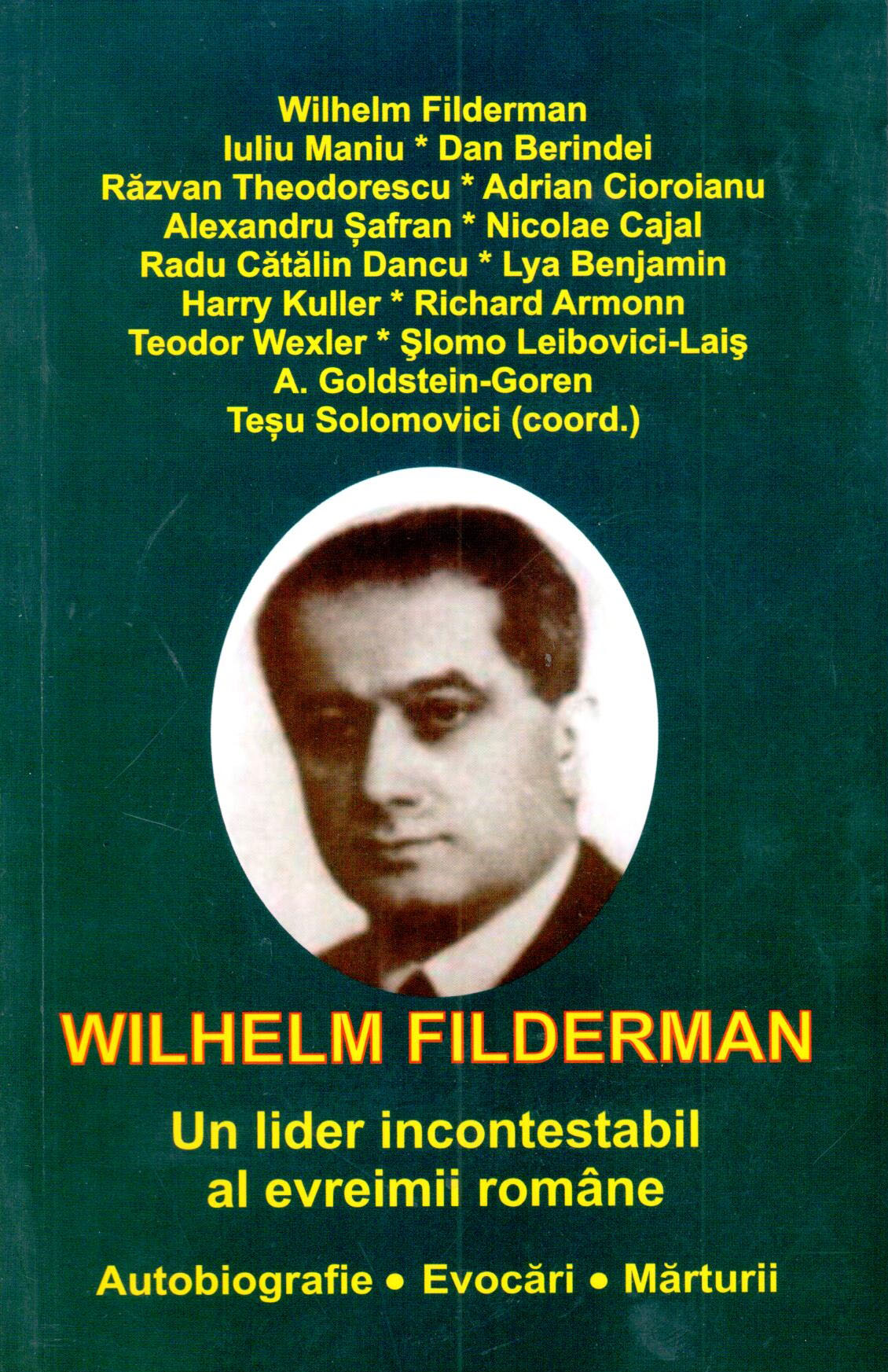 Wilhem Filderman | Wilhem Filderman carturesti.ro Biografii, memorii, jurnale