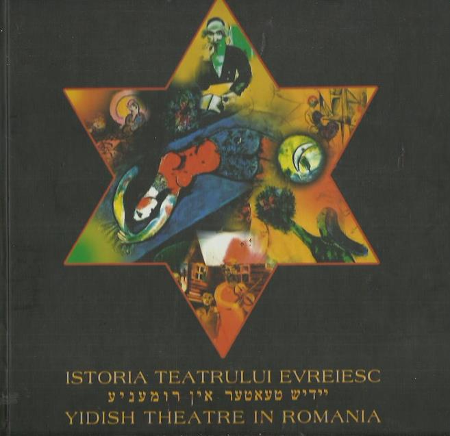 Istoria teatrului evreiesc in Romania | Carte