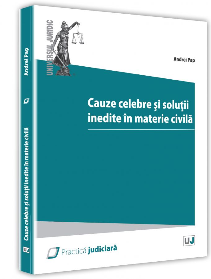 PDF Cauze celebre si solutii inedite ale instantelor in materie civila | Andrei Pap carturesti.ro Carte