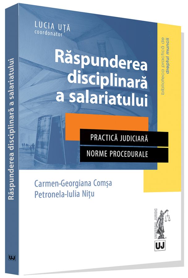 Raspunderea disciplinara a salariatului | Carmen-Georgiana Comsa, Petronela-Iulia Nitu