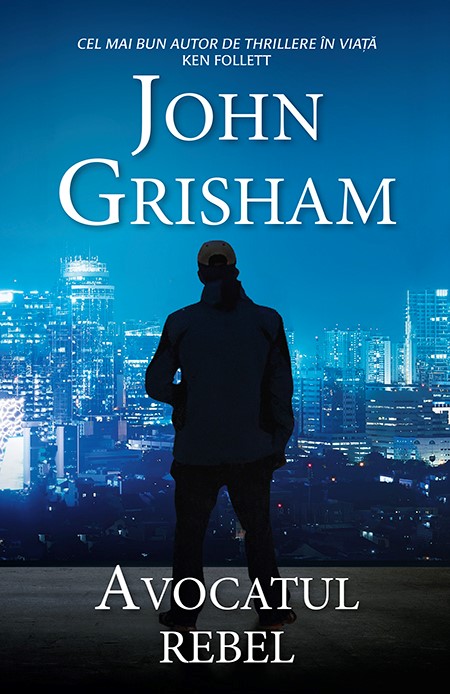 Avocatul Rebel | John Grisham