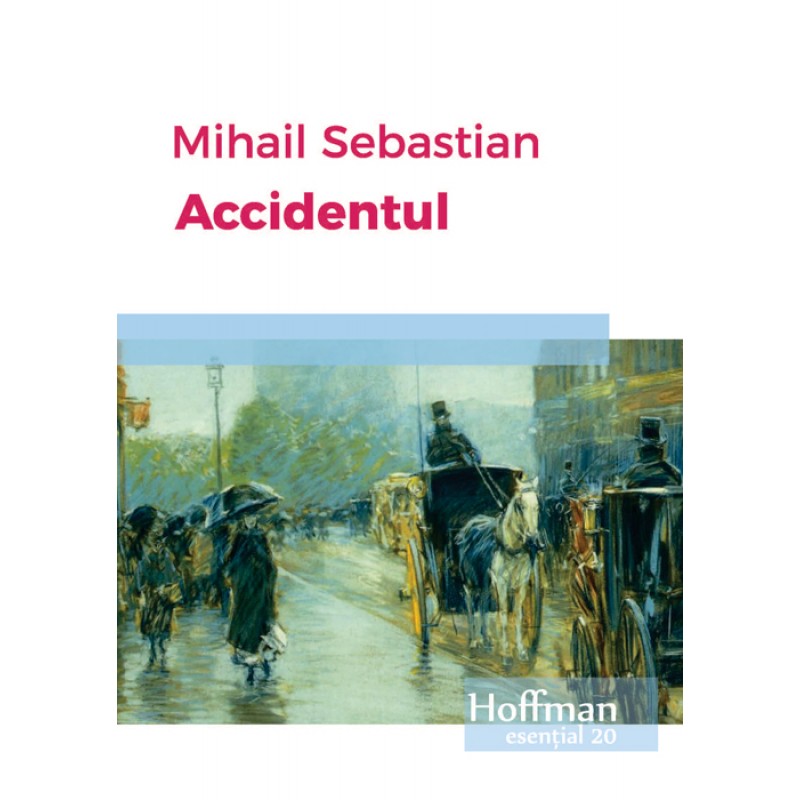 Accidentul | Mihail Sebastian