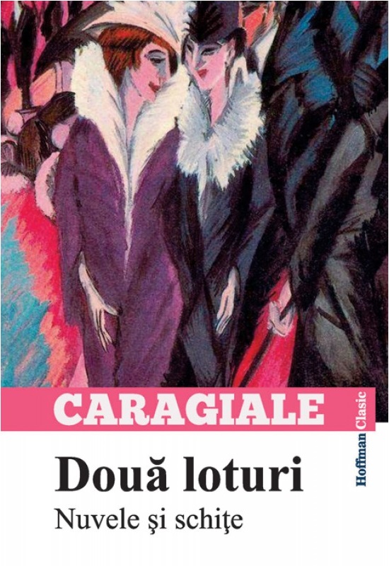 Doua loturi. Nuvele si schite | Ion Luca Caragiale