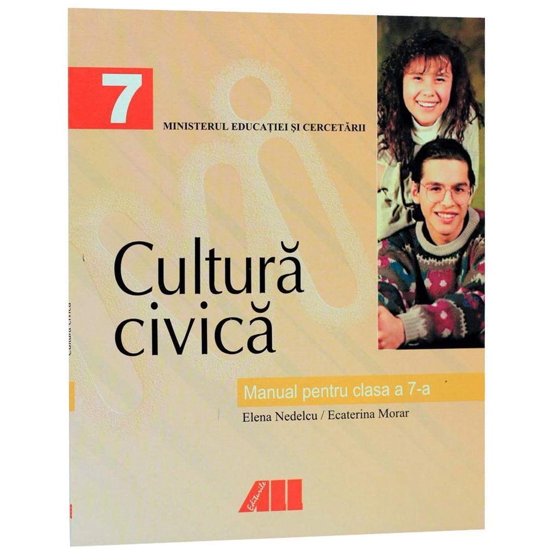 Cultura civica. Manual clasa a VII-a | Elena Nedelcu, Ecaterina Morar