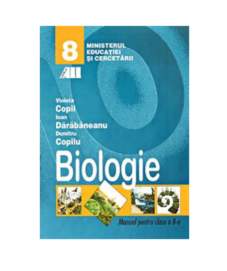 Manual biologie clasa VIII-a | Violeta Copil, Ioan Darabaneanu