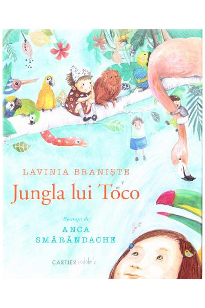 Jungla lui Toco | Lavinia Braniste