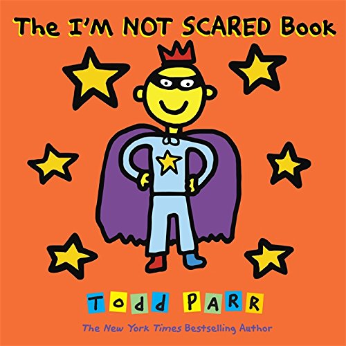 The I\'m Not Scared Book | Todd Parr