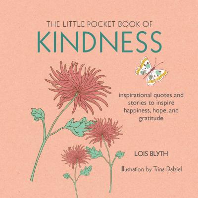 The Little Pocket Book of Kindness | Lois Blyth