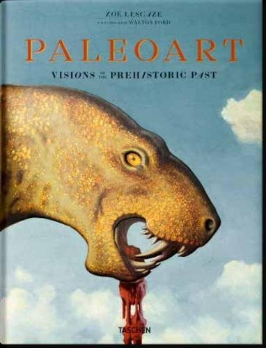Paleoart - Visions of the Prehistoric Past, 1830-1990 | Zoe Lescaze, Walton Ford