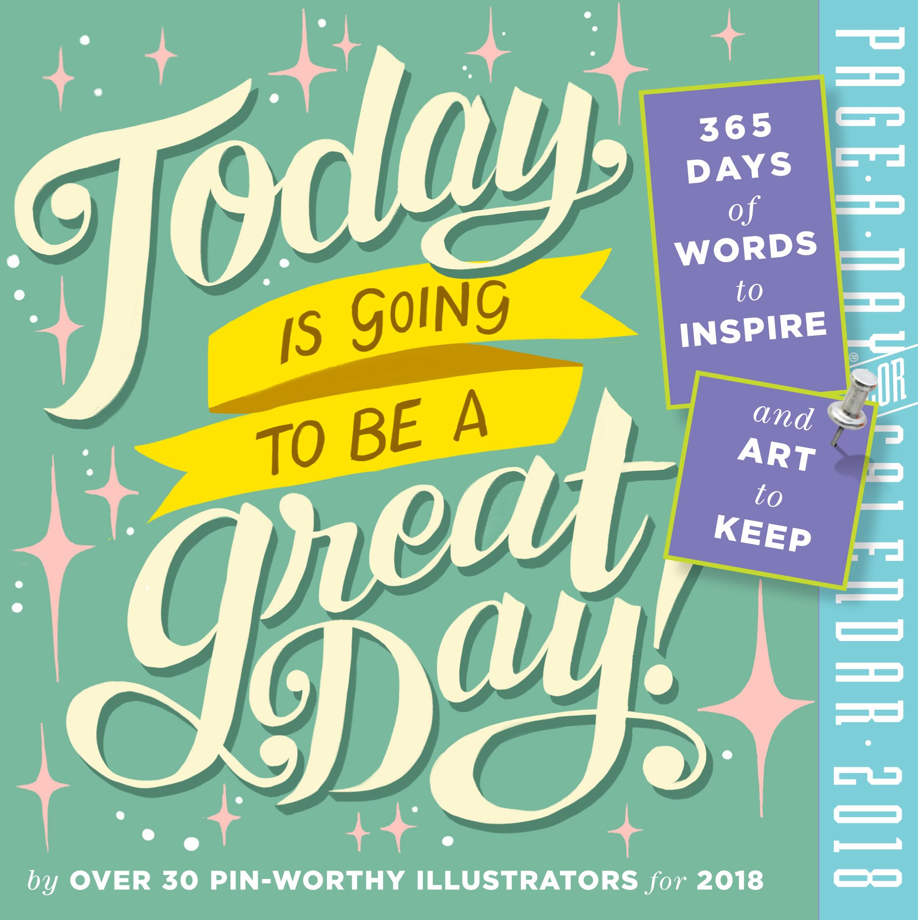 Calendar de birou 2018 - Today is Going to Be a Great Day! | Workman Publishing