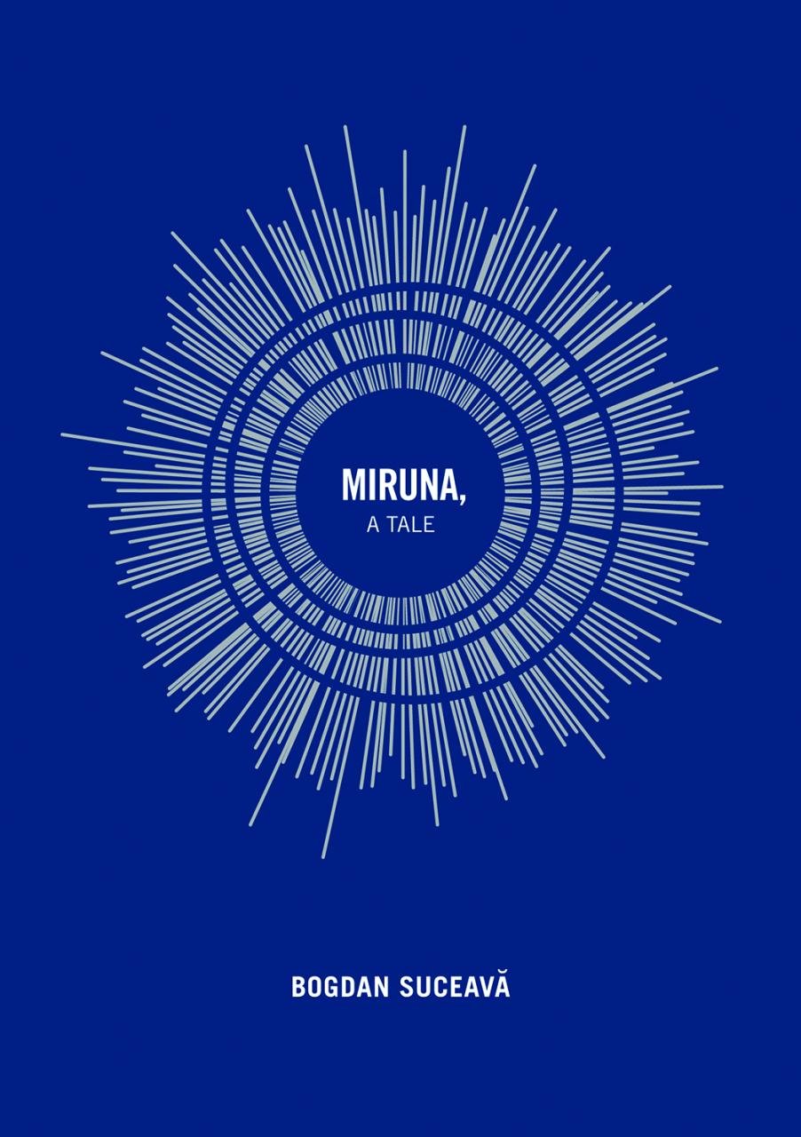 Miruna, a Tale | Bogdan Suceava, Alistair Ian Blyth