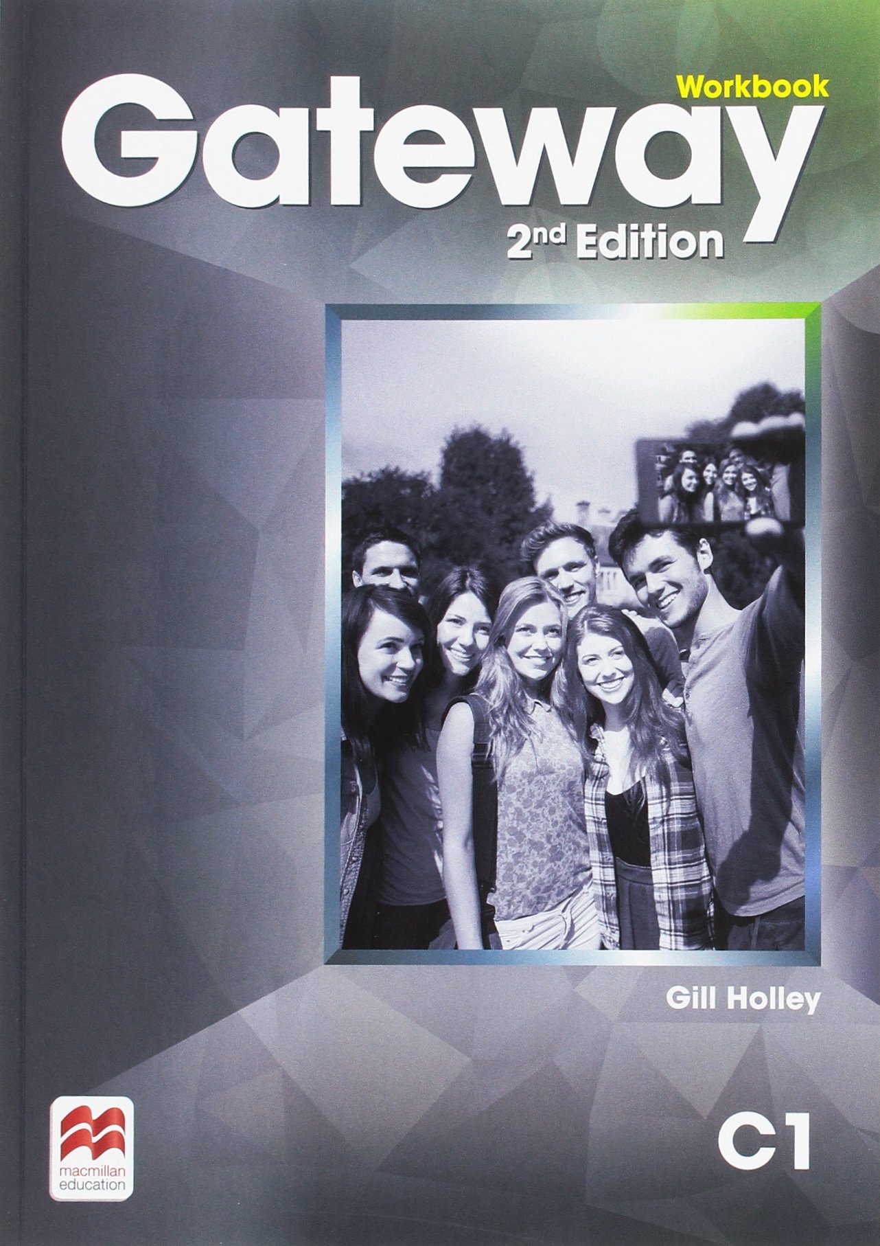 Gateway 2nd Edition C1 Workbook | Amanda French, Miles Horderen, David Spencer