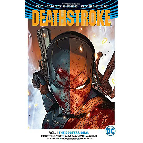 Deathstroke TP Vol 1 The Professional (Rebirth) | Christopher Preist