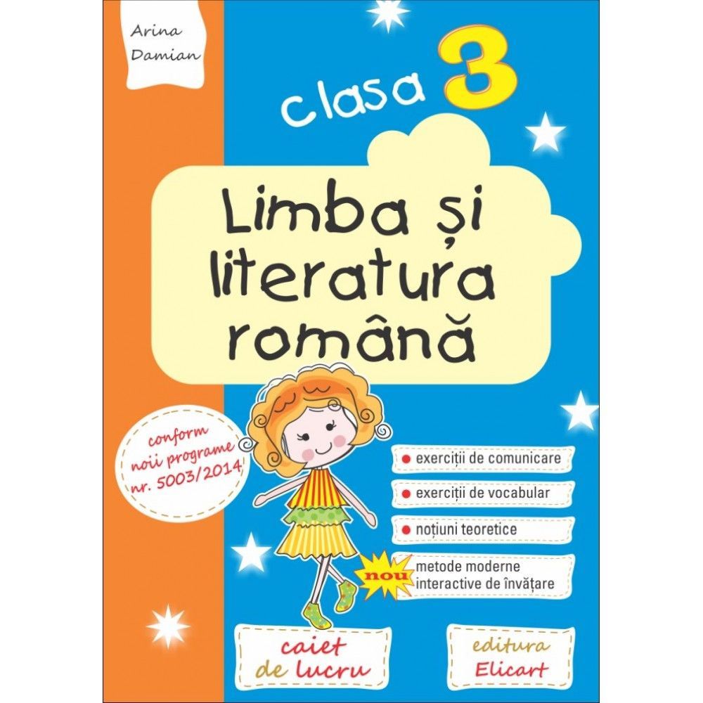 Limba si literatura romana. Clasa a III-a | Arina Damian , Cristina Martin