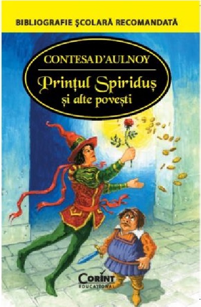 Printul Spiridus si alte povesti | Contesa D'Aulnoy
