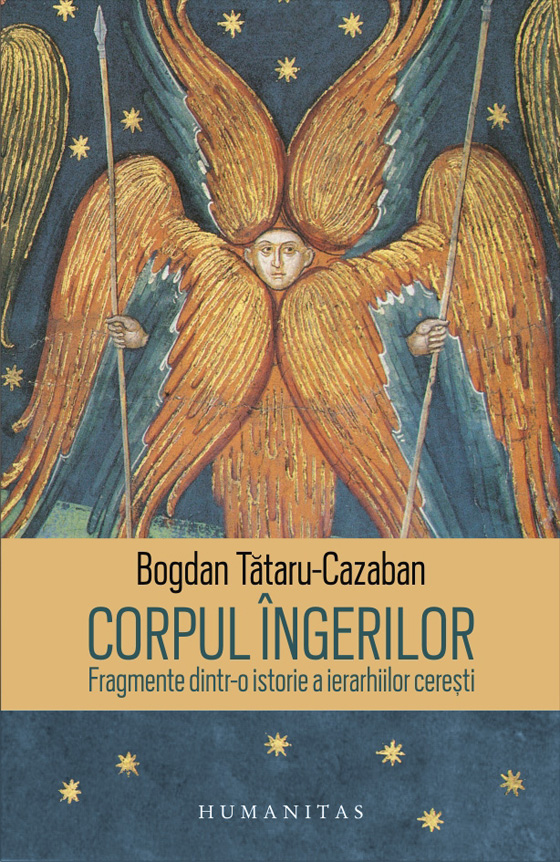 Corpul ingerilor | Bogdan Tataru-Cazaban