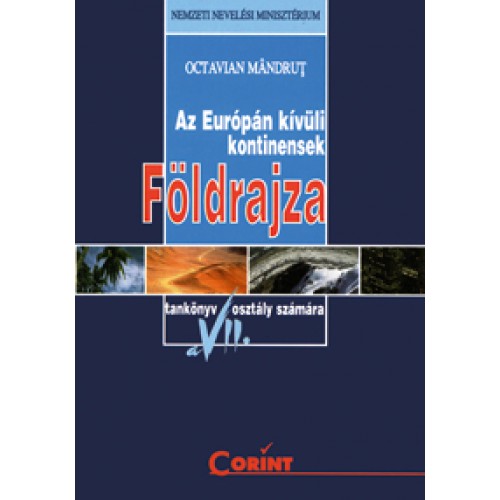 Geografia (lb.maghiara) - Manual pentru clasa a VII-a | Octavian Mandrut