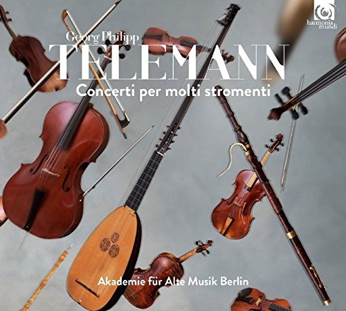 Concerti per molti stromenti | Akademie fur Alte Musik Berlin, Telemann