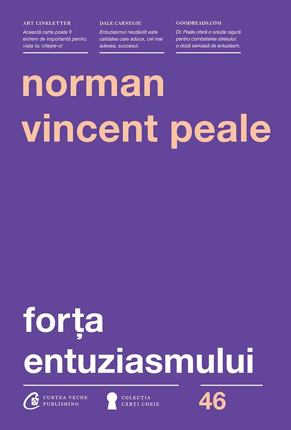Forta entuziasmului | Norman Vincent Peale De La Carturesti Carti Dezvoltare Personala 2023-06-04