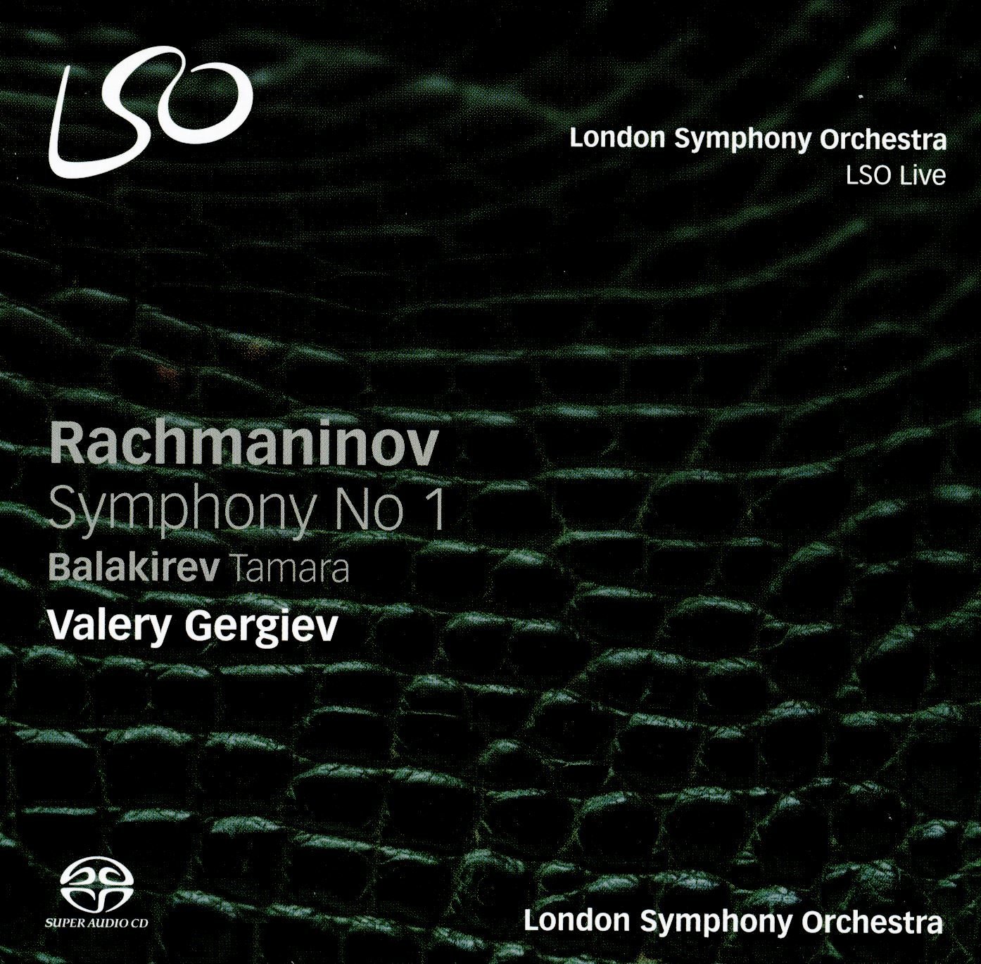 Rachmaninov: Symphony No. 1, Balakirev: Tamara | Valery Gergiev, Mikhail Balakirev, Sergei Rachmaninov, London Symphony Orchestra