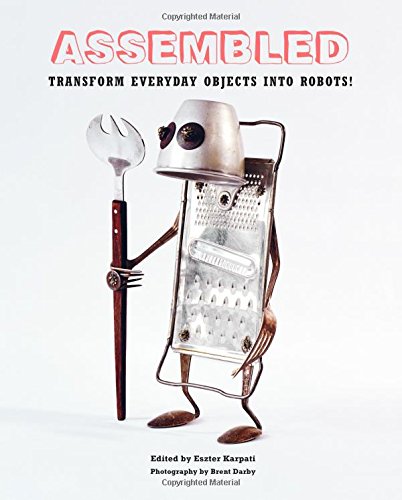 Assembled - Transform Everyday Objects Into Robots | Eszter Karpati
