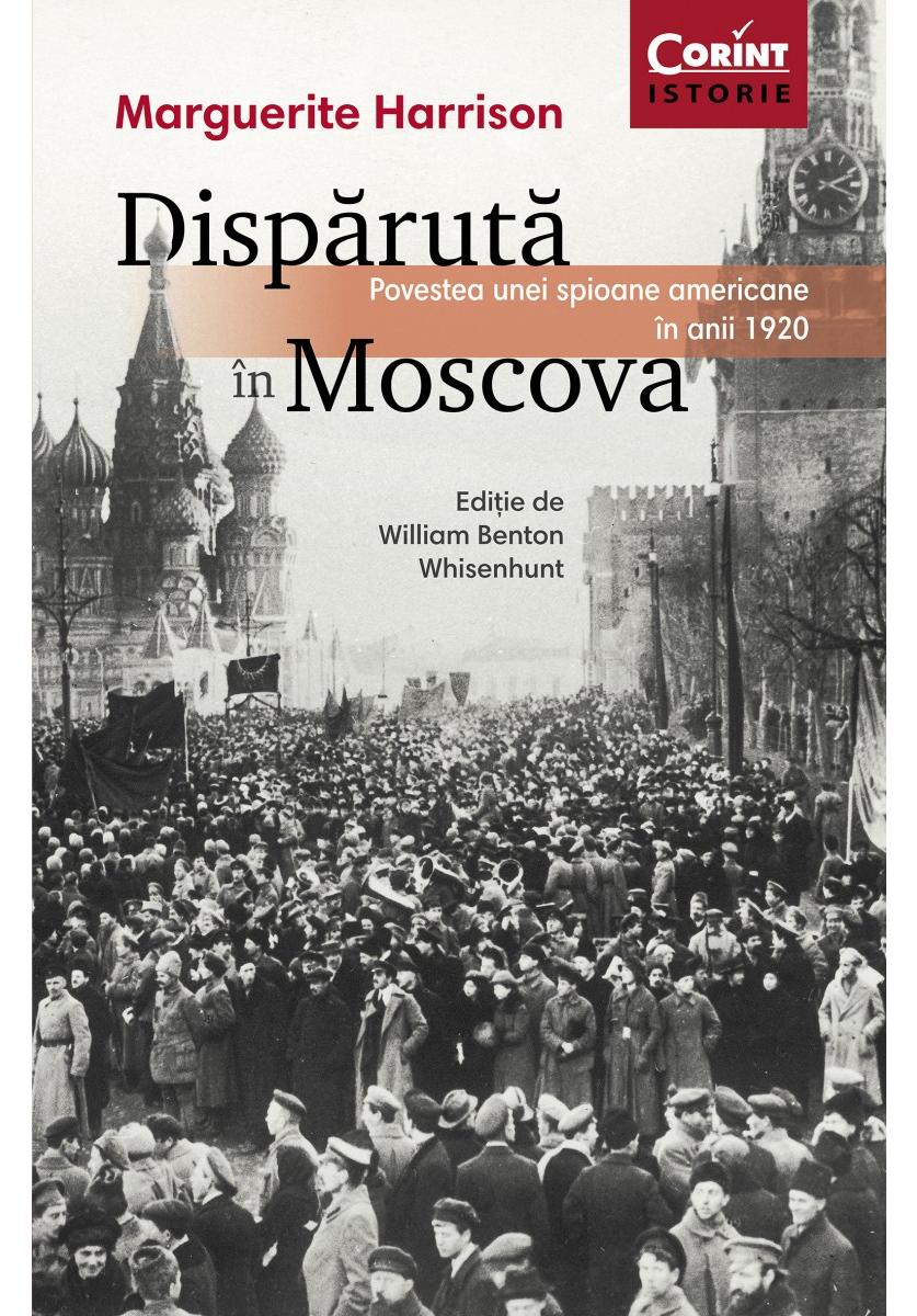 Disparuta in Moscova | Marguerite Harrison