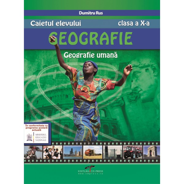Geografie clasa a X-a - Caietul elevului | Dumitru Rus