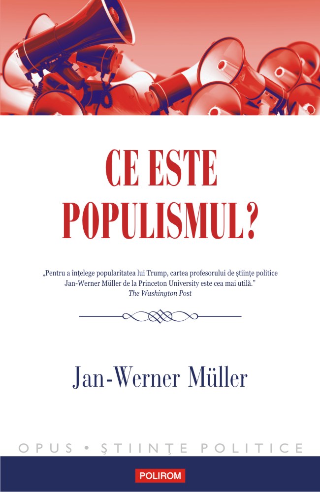 Ce este populismul? | Jan-Werner Muller