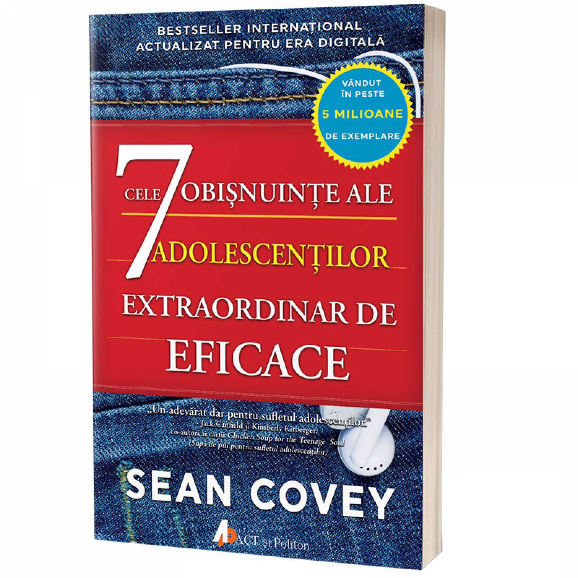 Cele 7 obisnuinte ale adolescentilor extraordinar de eficace | Sean Covey