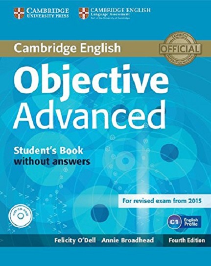 Objective Advanced Student\'s Book without Answers with CD-ROM | Felicity O\'Dell, Annie Broadhead - 1 | YEO