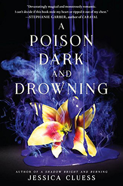 A Poison Dark and Drowning | Jessica Cluess