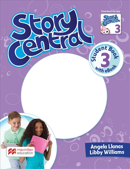 Story Central 3 Student\'s Book with eBook Pack | Angela Llanas, Libby Williams